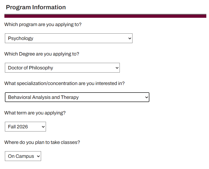 Graduate program application form fields showing selections for Psychology (program), Doctor of Philosophy (degree), Behavioral Analysis and Therapy (specialization), Fall 2026 (term), and On Campus (course location).
